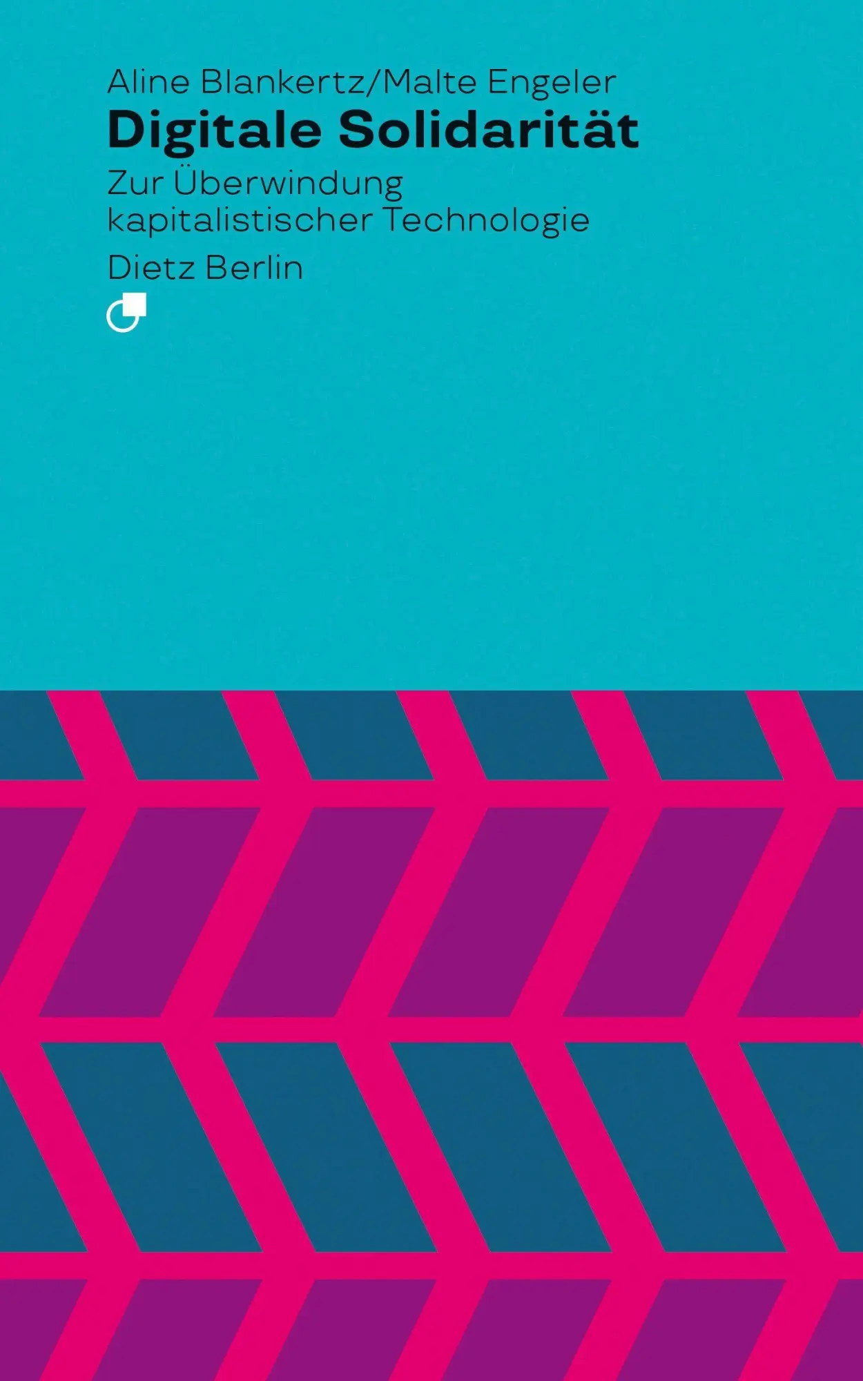 Cover: 9783320024437 | Digitale Solidarität | Zur Überwindung kapitalistischer Technologie