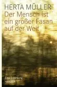 Cover: 9783446234437 | Der Mensch ist ein großer Fasan auf der Welt | Eine Erzählung | Müller