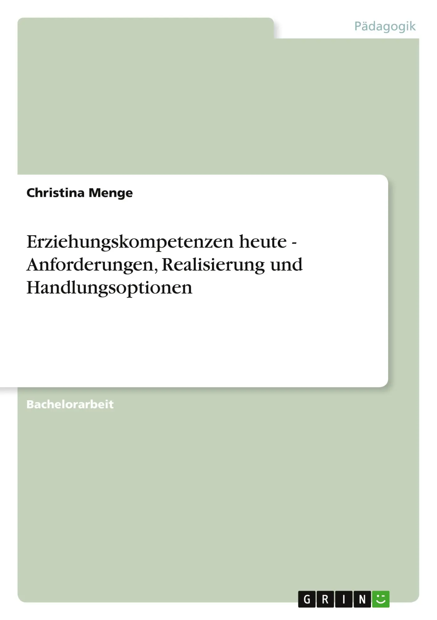 Cover: 9783638774437 | Erziehungskompetenzen heute - Anforderungen, Realisierung und...