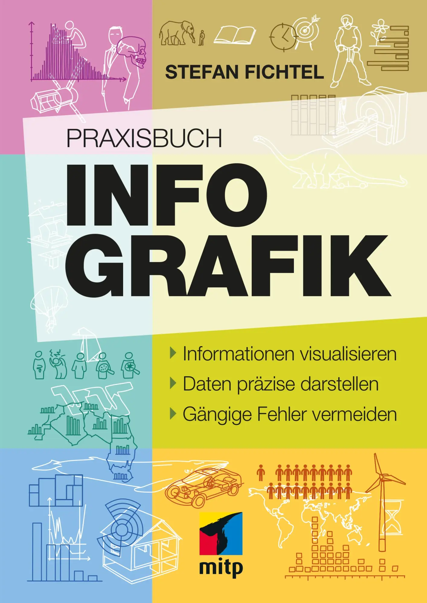 Cover: 9783747504437 | Praxisbuch Infografik | Stefan Fichtel ixtract GmbH | Buch | 280 S.