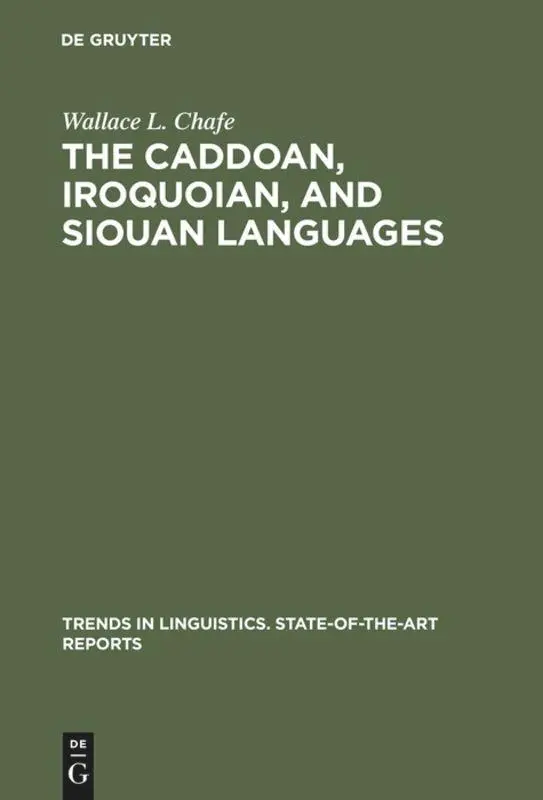 Cover: 9789027934437 | The Caddoan, Iroquoian, and Siouan Languages | Wallace L. Chafe | Buch