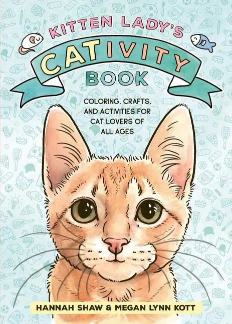 Cover: 9780358724537 | Kitten Lady's CATivity Book | Hannah Shaw (u. a.) | Taschenbuch | 2022