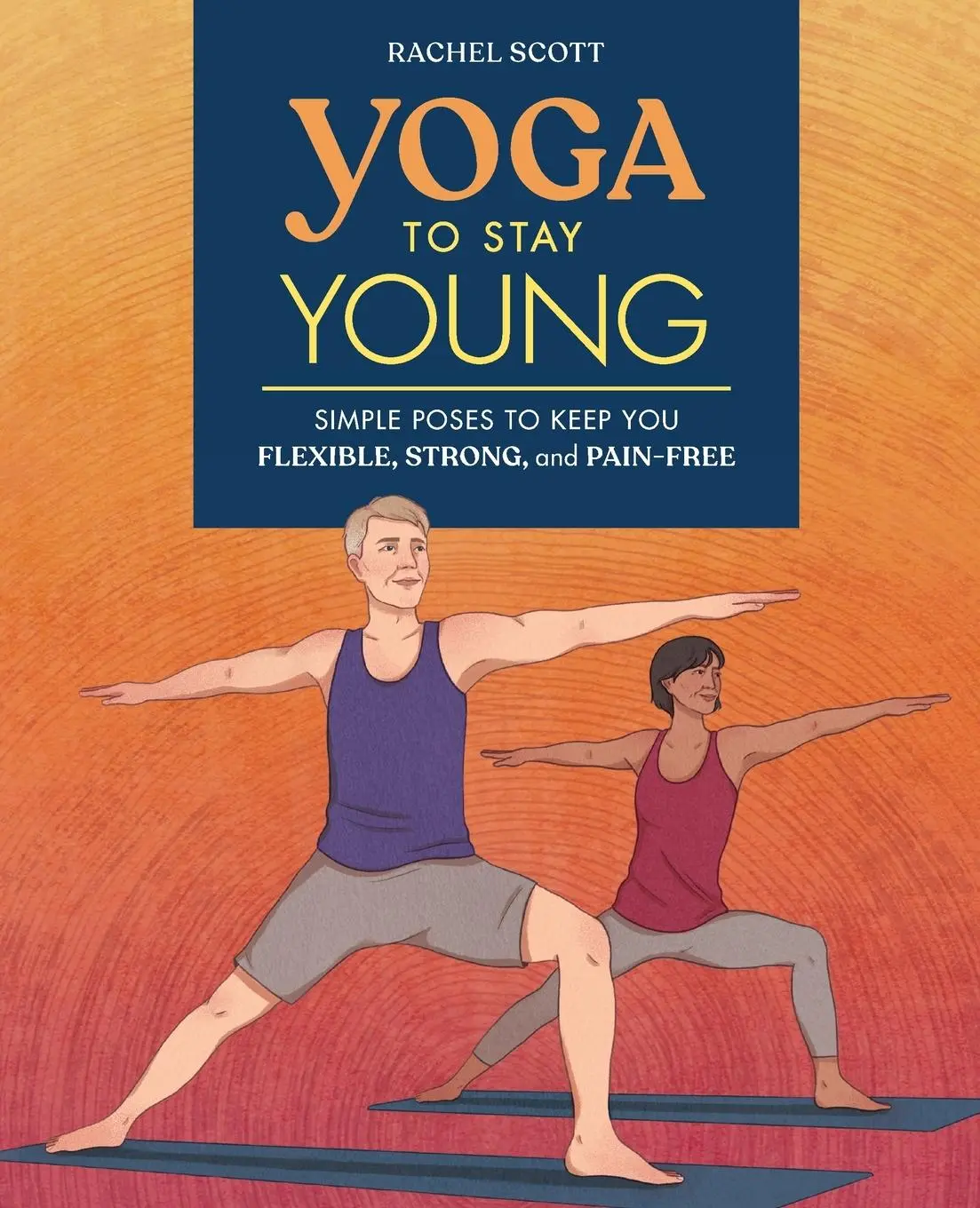 Cover: 9781641524537 | Yoga to Stay Young | Rachel Scott | Taschenbuch | Englisch | 2020
