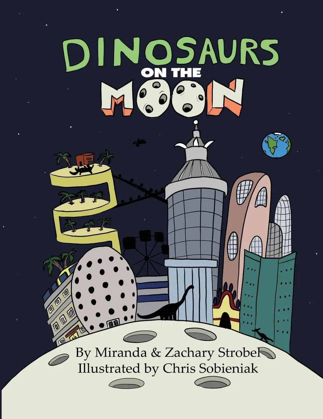 Cover: 9781716934537 | Dinosaurs on the Moon | Zachary Strobel (u. a.) | Taschenbuch | 2020