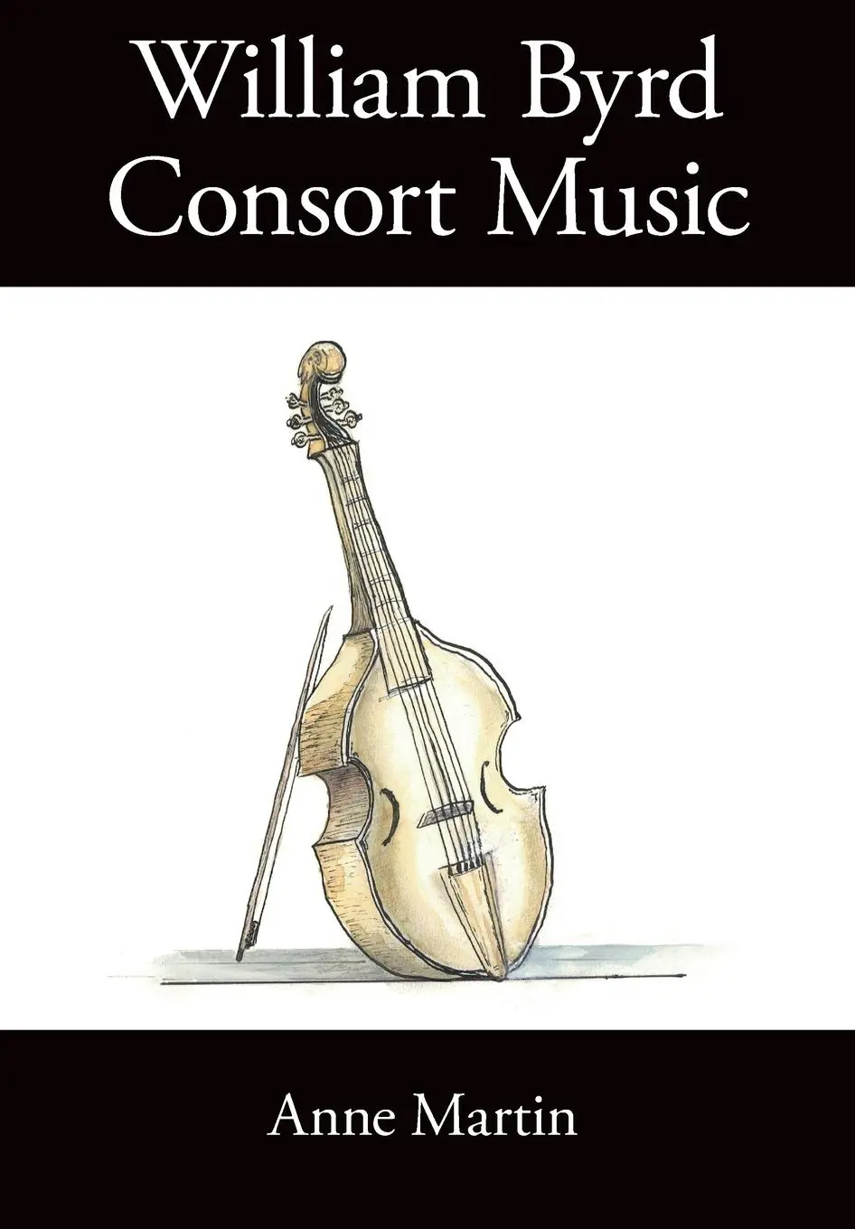 Cover: 9781914934537 | William Byrd, Consort Music | Anne Martin | Taschenbuch | Englisch