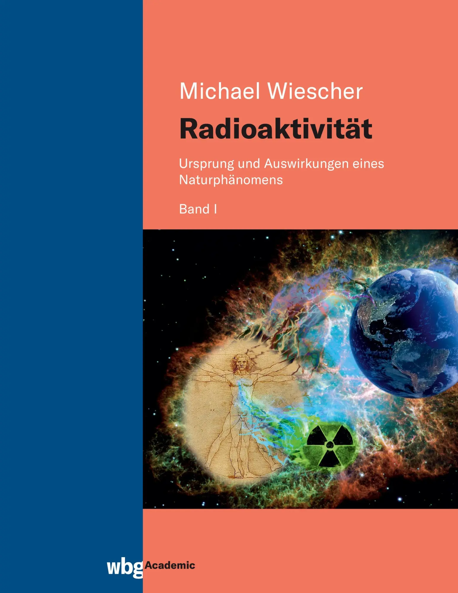 Cover: 9783534404537 | Radioaktivität - Band I | Michael Wiescher | Buch | 344 S. | Deutsch