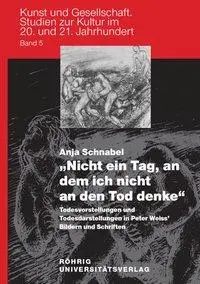 Cover: 9783861104537 | Schnabel, A: "Nicht ein Tag, an dem ich nicht an den Tod den | Buch