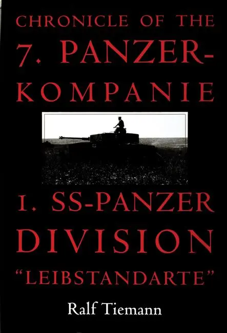 Cover: 9780764304637 | Chronicle of the 7. Panzer-Kompanie 1. Ss-Panzer Division...