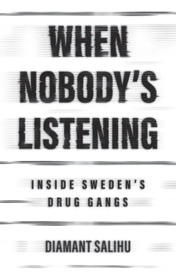 Cover: 9781509564637 | When Nobody's Listening | Inside Sweden's Drug Gangs | Diamant Salihu