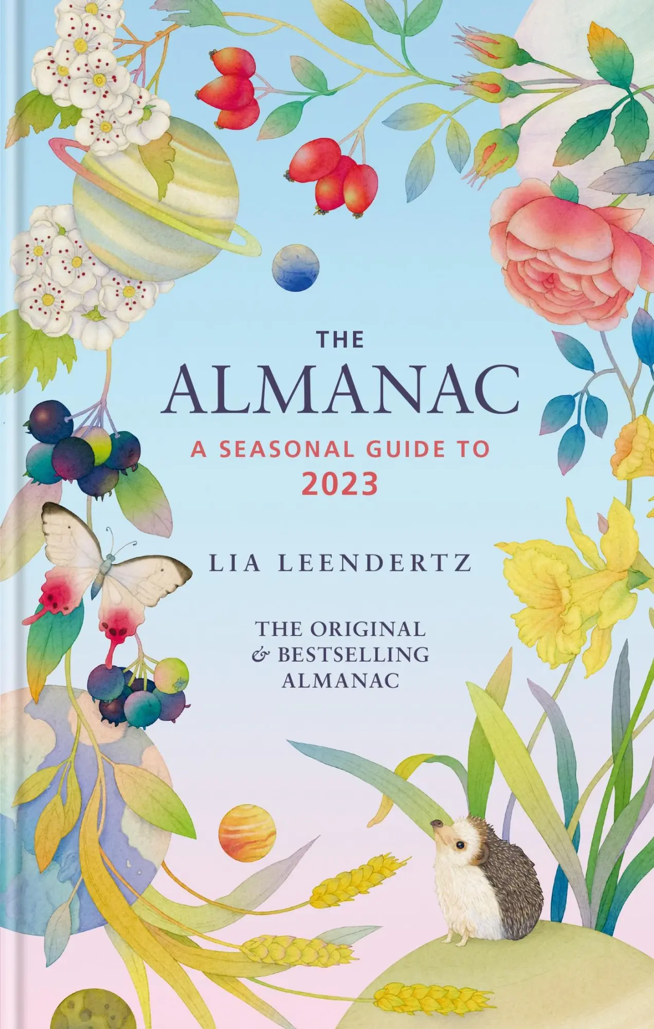 Cover: 9781856754637 | The Almanac: A Seasonal Guide to 2023 | Lia Leendertz | Buch | 2022