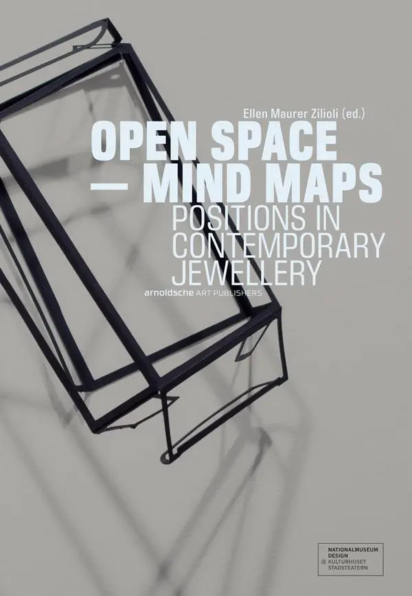 Cover: 9783897904637 | Open Space - Mind Maps | Positions in Contemporary Jewellery | Buch