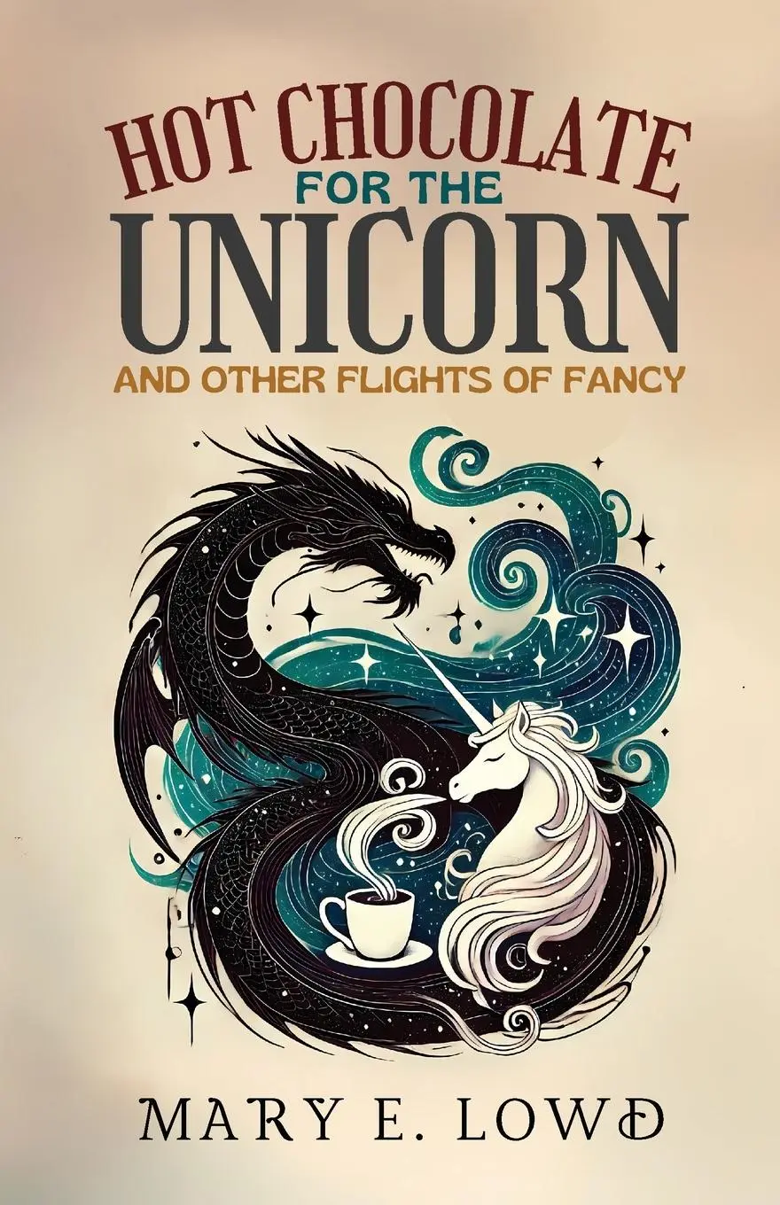 Cover: 9798349234637 | Hot Chocolate for the Unicorn and Other Flights of Fancy | Lowd | Buch