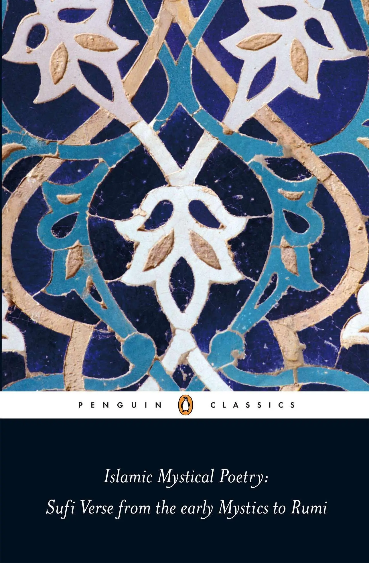 Cover: 9780140424737 | Islamic Mystical Poetry | Sufi Verse from the Early Mystics to Rumi