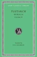 Cover: 9780674994737 | Moralia, Volume XV | Fragments | Plutarch | Buch | Englisch | 1989