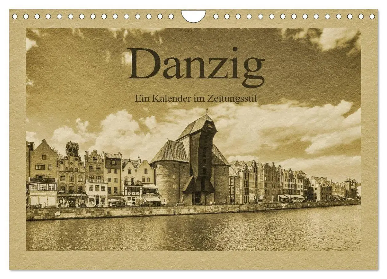 Cover: 9783569994737 | Danzig - Ein Kalender im Zeitungsstil (Wandkalender 2027 DIN A4...