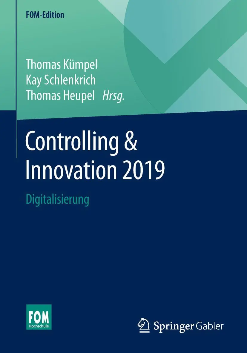 Cover: 9783658234737 | Controlling &amp; Innovation 2019 | Digitalisierung | Kümpel (u. a.)