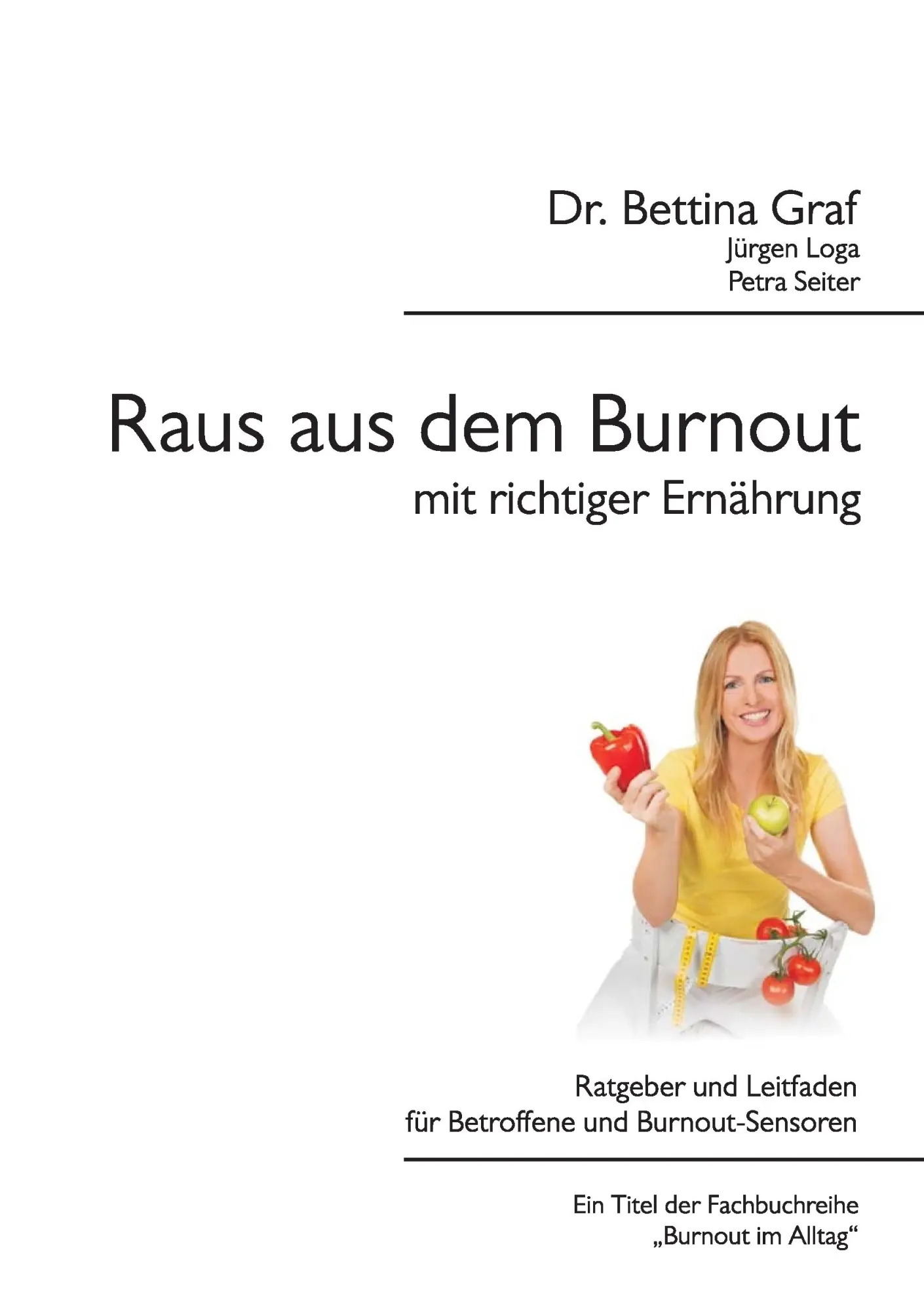 Cover: 9783732244737 | Raus aus dem Burnout mit richtiger Ernährung | Bettina Graf (u. a.)