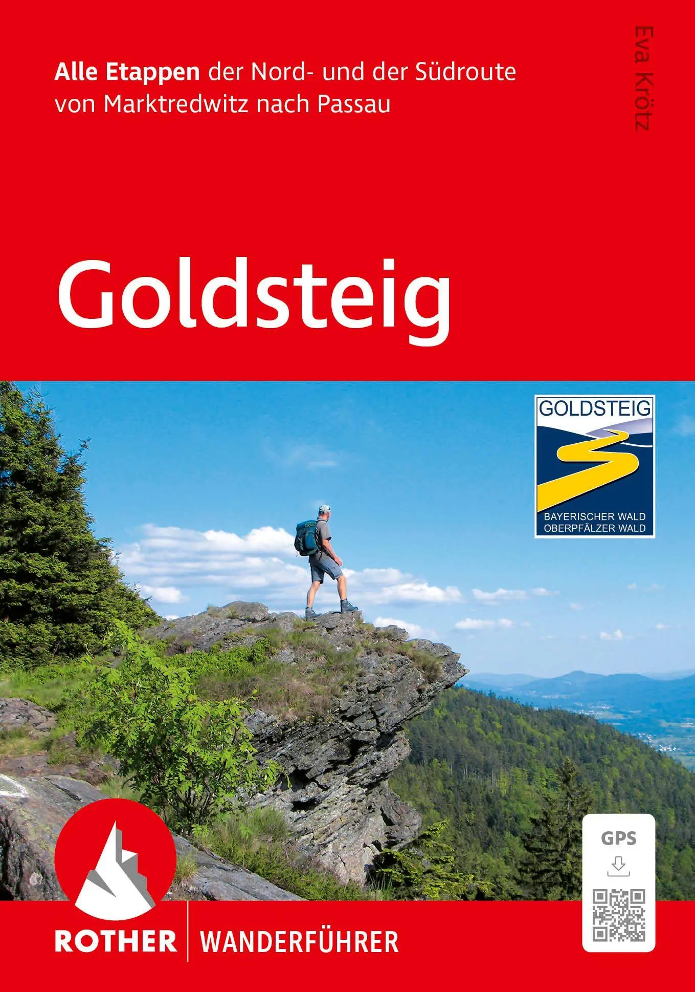 Cover: 9783763314737 | ROTHER Wanderführer Goldsteig. Alle Etappen der Nord- und der...