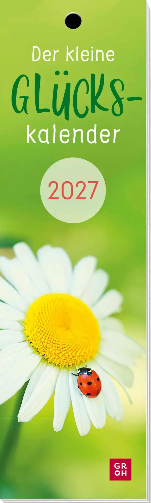 Cover: 4036442014837 | Lesezeichenkalender 2027: Der kleine Glückskalender | Groh Verlag