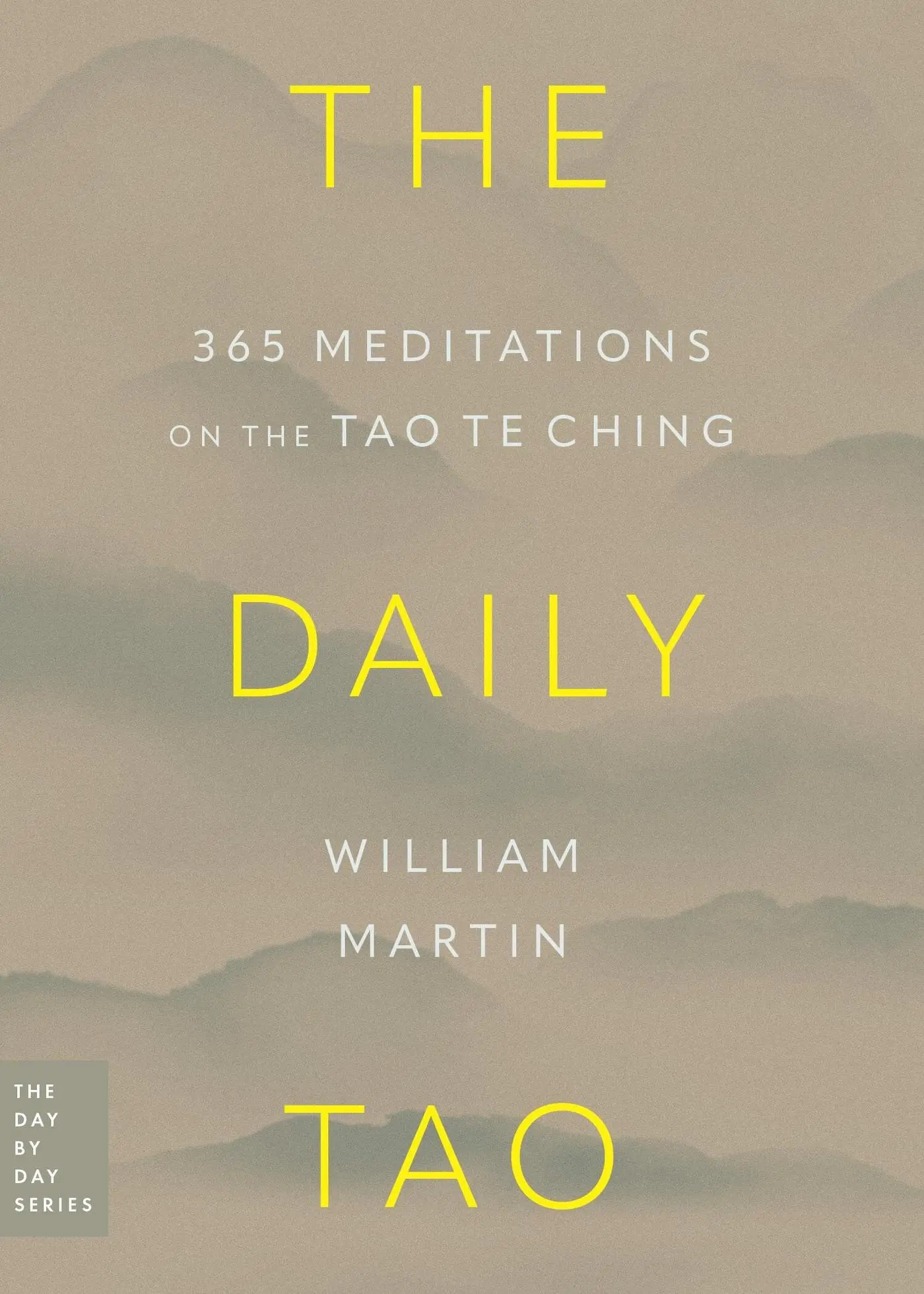 Cover: 9780306834837 | The Daily Tao | 365 Meditations on the Tao Te Ching | William Martin