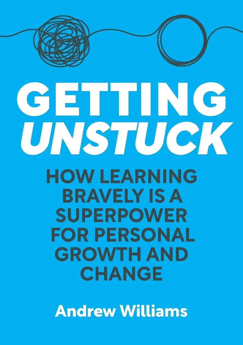 Cover: 9780648554837 | Getting Unstuck | Andrew Williams | Taschenbuch | Englisch | 2025