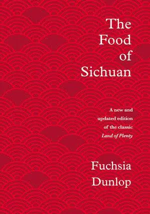 Cover: 9781324004837 | The Food of Sichuan | Fuchsia Dunlop | Buch | Gebunden | Englisch