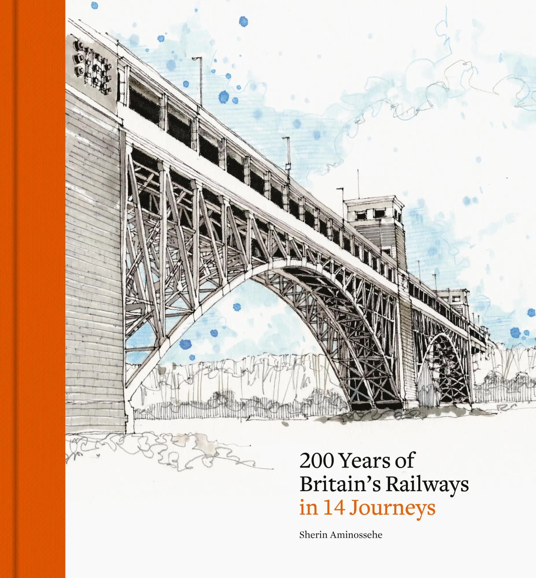 Cover: 9781836004837 | 200 Years of Britain's Railways in 14 Journeys | Sherin Aminossehe