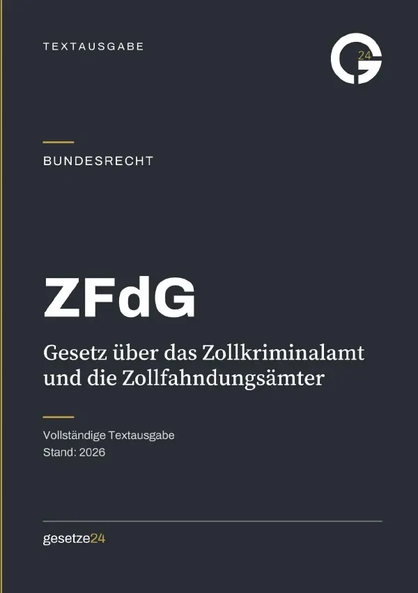 Cover: 9783565614837 | ZFdG - Gesetz über das Zollkriminalamt und die Zollfahndungsämter