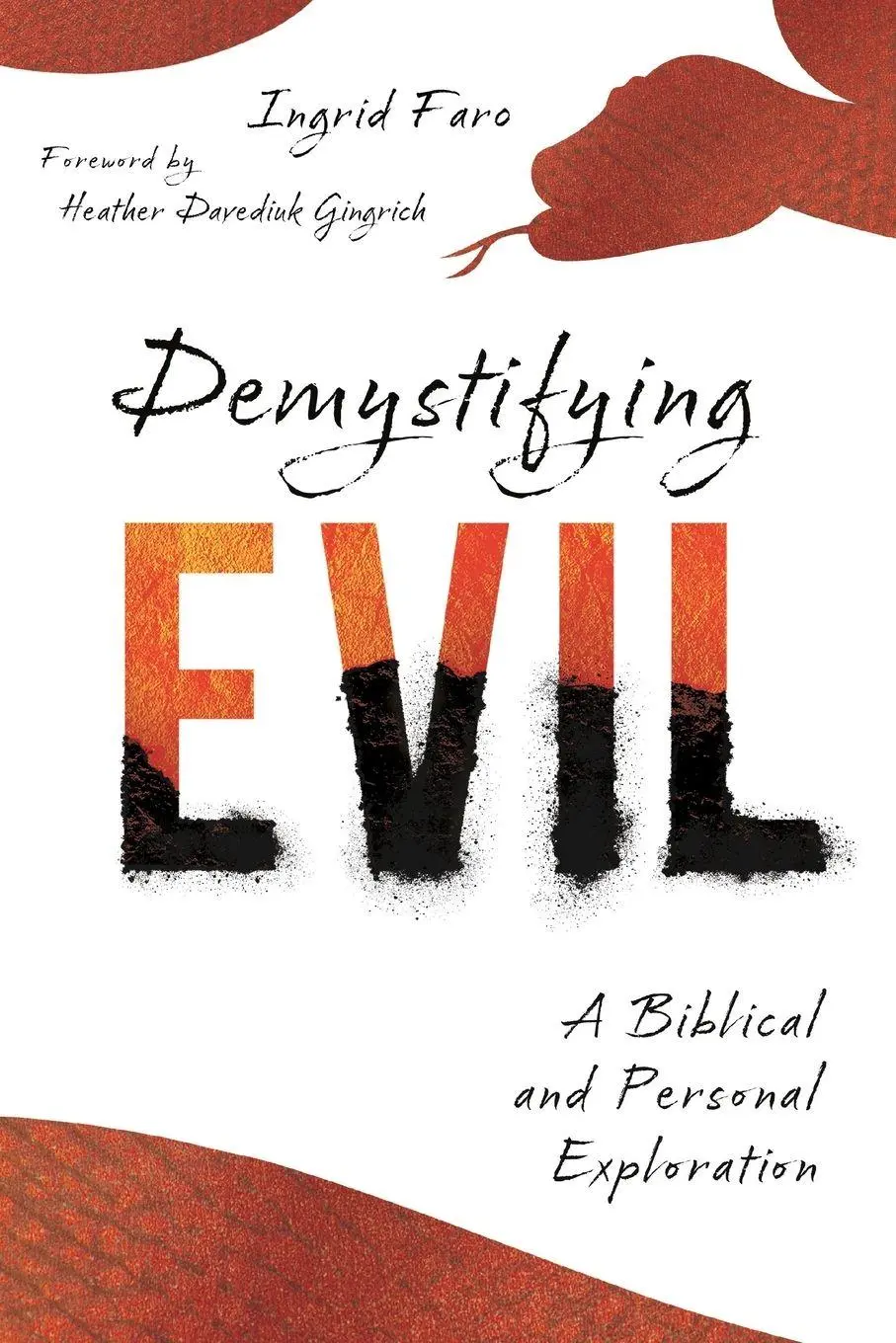 Cover: 9781514004937 | Demystifying Evil | A Biblical and Personal Exploration | Ingrid Faro