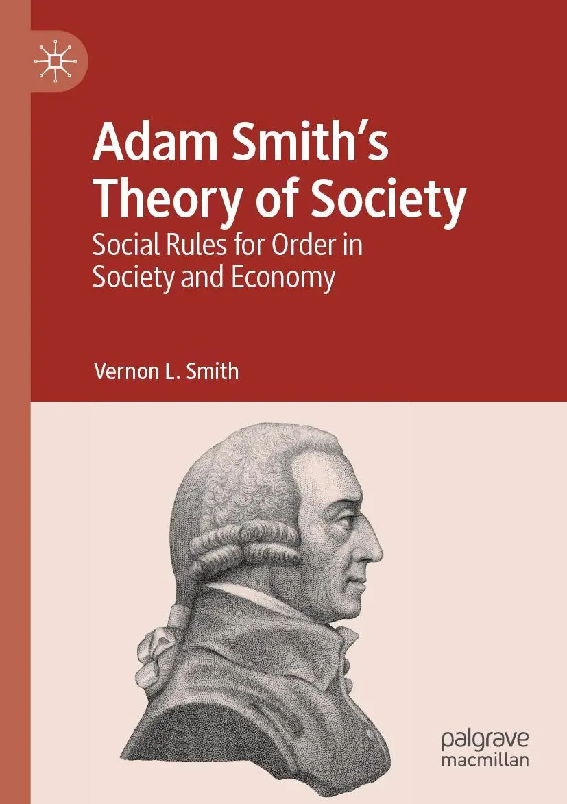 Cover: 9783031684937 | Adam Smith's Theory of Society | Vernon L. Smith | Taschenbuch | xlvi