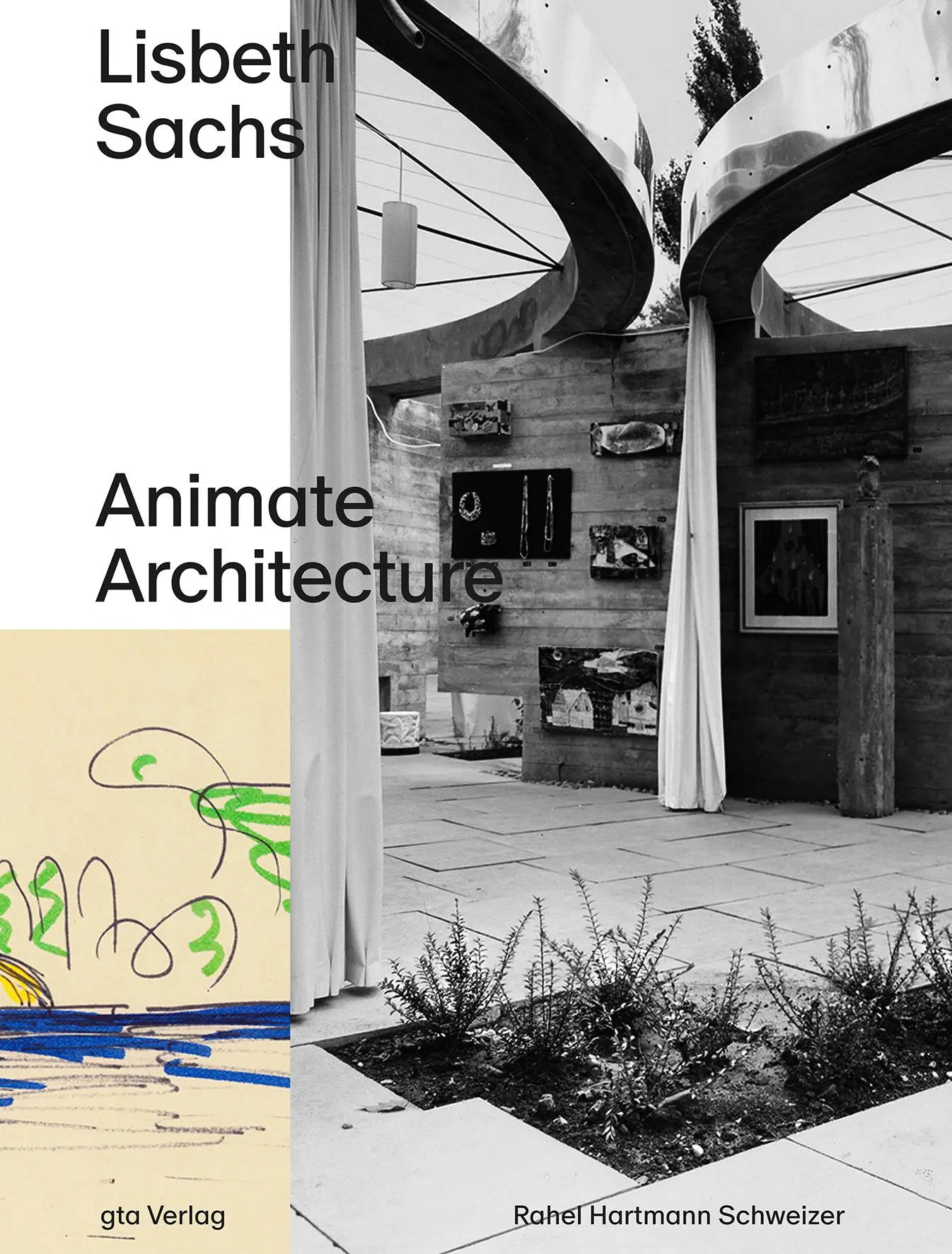 Cover: 9783856764937 | Lisbeth Sachs | Animate Architecture | Rahel Hartmann Schweizer | Buch