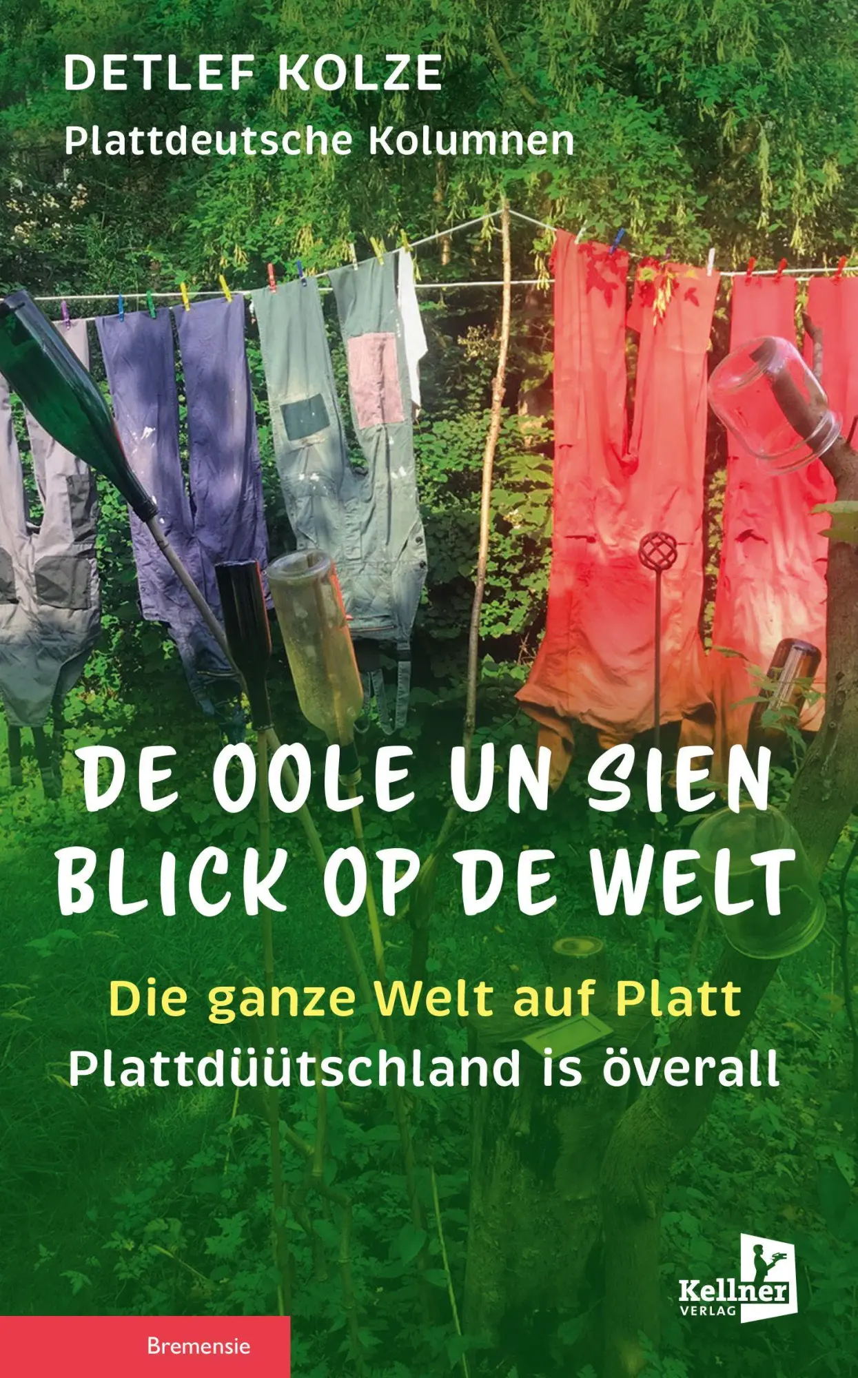 Cover: 9783956514937 | De Oole un sien Blick op de Welt | Detlef Kolze | Taschenbuch | 224 S.