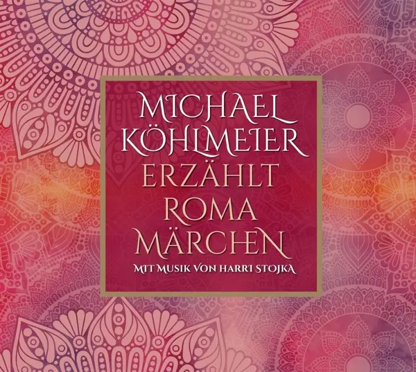 Cover: 4250095885037 | Roma Märchen &amp; Roma-Musik | CD | Michael/stojka, Harri Köhlmeier | CD