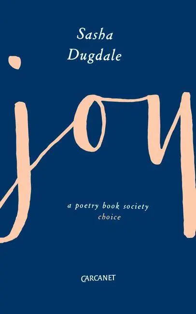 Cover: 9781784105037 | Joy | Sasha Dugdale | Taschenbuch | Kartoniert / Broschiert | Englisch