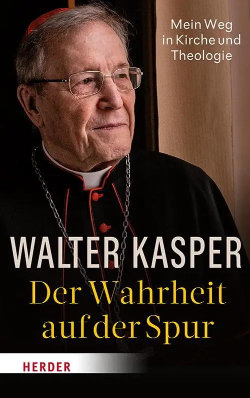 Cover: 9783451025037 | Der Wahrheit auf der Spur | Mein Weg in Kirche und Theologie | Kasper