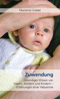 Cover: 9783855805037 | Zuwendung | Marianne Grädel | Buch | 176 S. | Deutsch | 2014