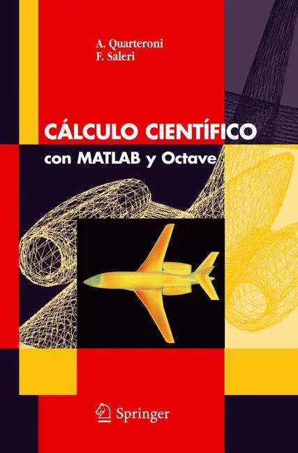 Cover: 9788847005037 | Cálculo Cientifico con MATLAB y Octave | Alfio Quarteroni (u. a.)