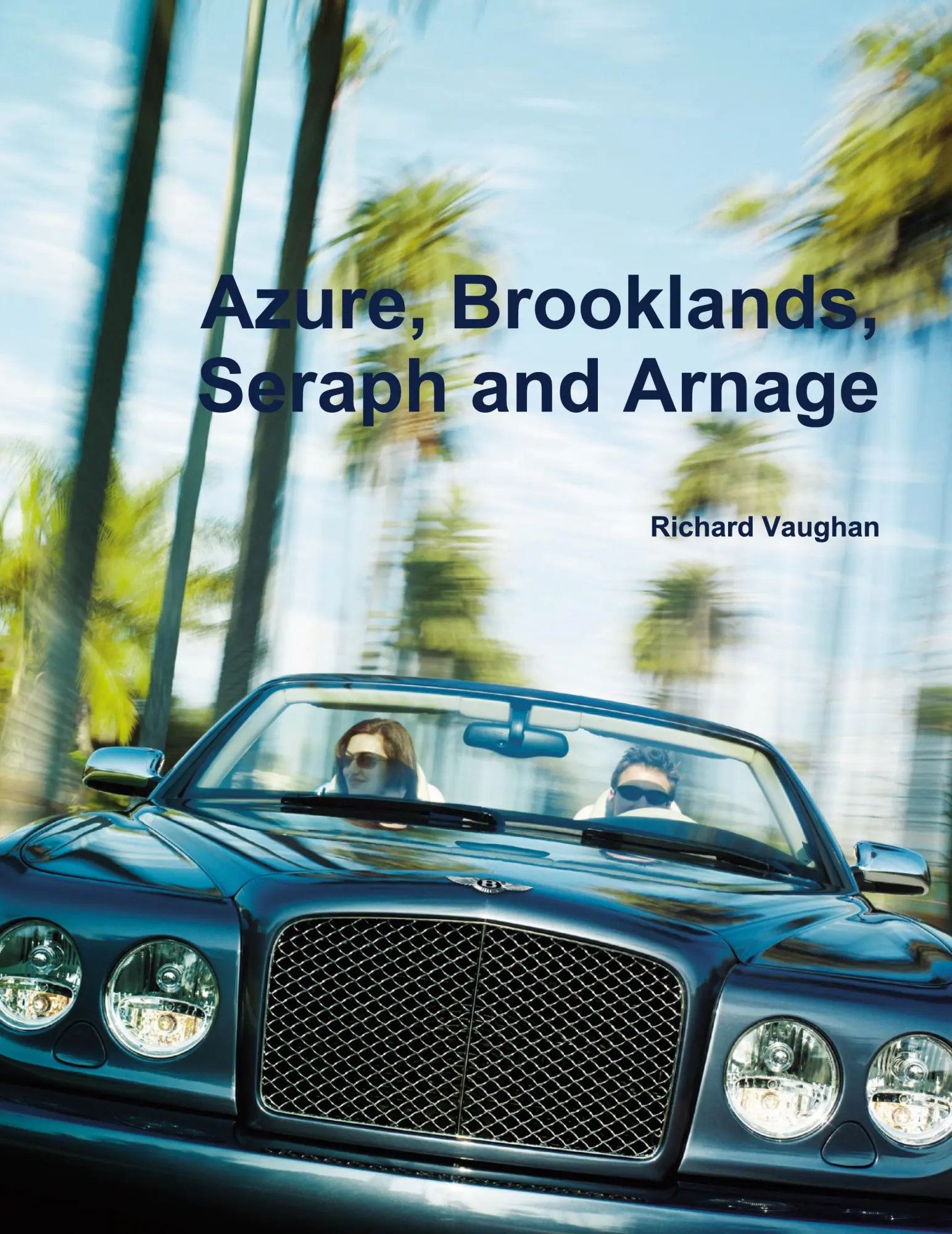 Cover: 9781365875137 | Azure, Brooklands, Seraph and Arnage | Richard Vaughan | Taschenbuch