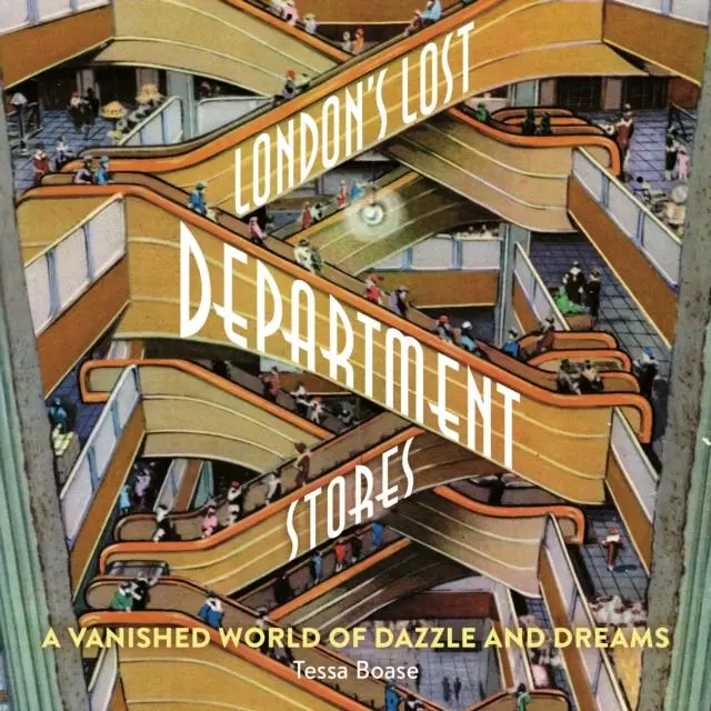 Cover: 9781838405137 | London's Lost Department Stores | Tessa Boase | Taschenbuch | Englisch