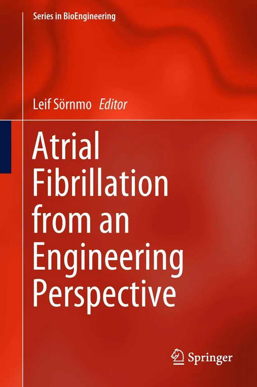 Cover: 9783319685137 | Atrial Fibrillation from an Engineering Perspective | Leif Sörnmo | xv