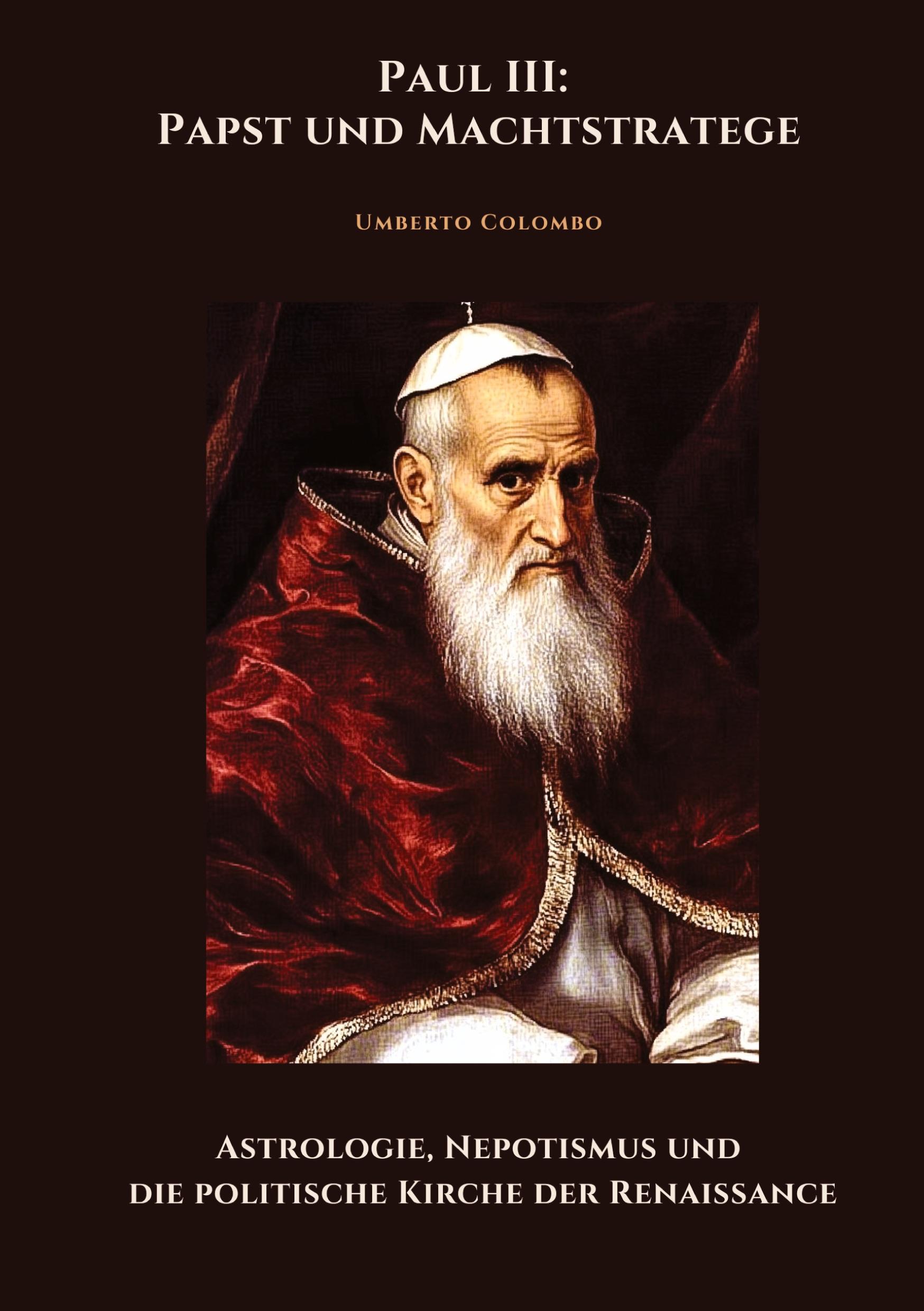 Cover: 9783384485137 | Paul III: Papst und Machtstratege | Umberto Colombo | Taschenbuch