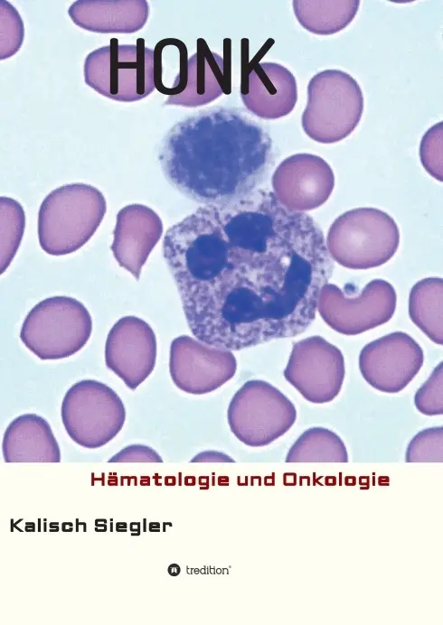 Cover: 9783746995137 | HONK | Hämatologie, Onkologie und verwandte Fächer | Kalisch (u. a.)