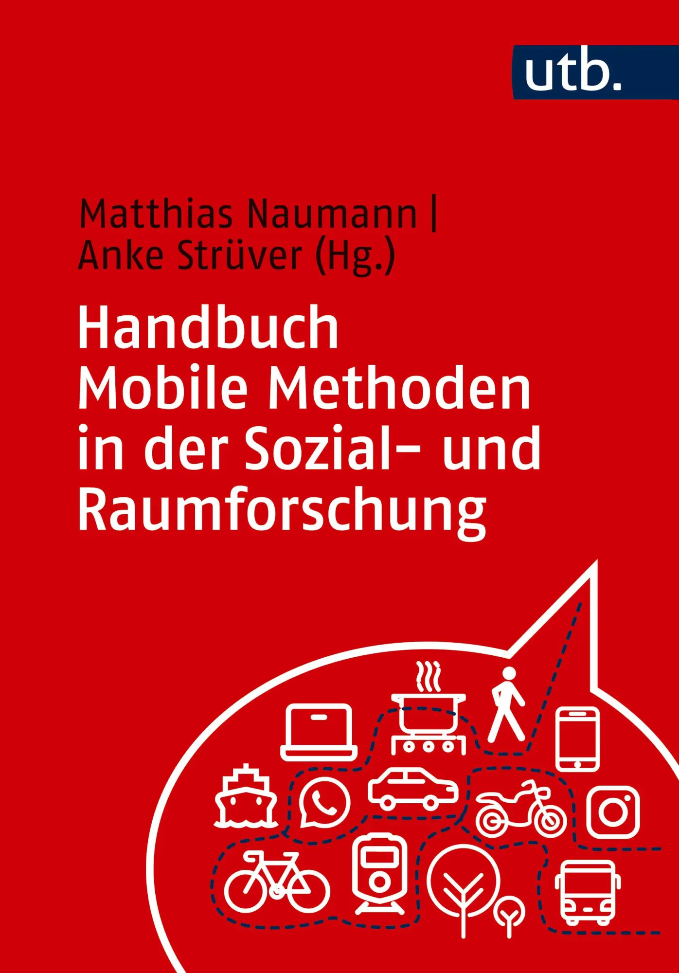 Cover: 9783825265137 | Handbuch Mobile Methoden in der Sozial- und Raumforschung | Buch