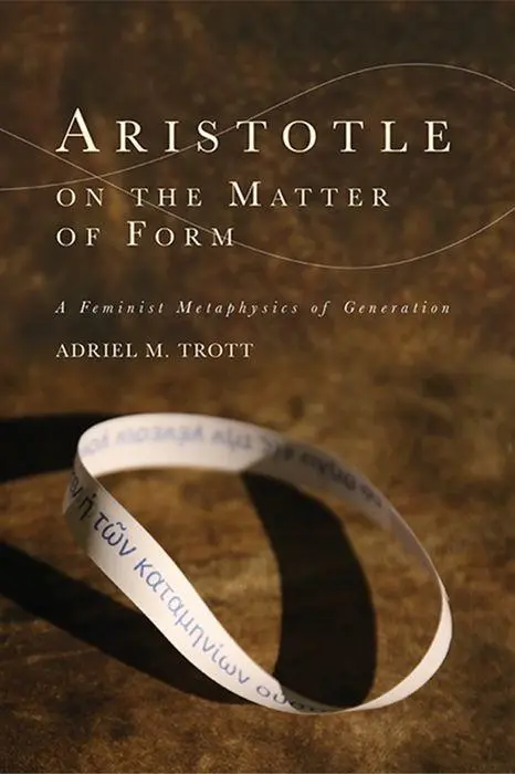 Cover: 9781474455237 | Aristotle on the Matter of Form | ? Feminist Metaphysics of Generation