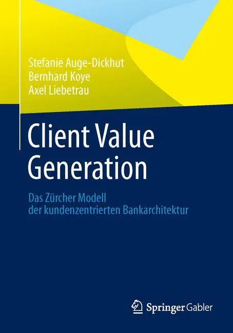 Cover: 9783658015237 | Client Value Generation | Stefanie Auge-Dickhut (u. a.) | Taschenbuch