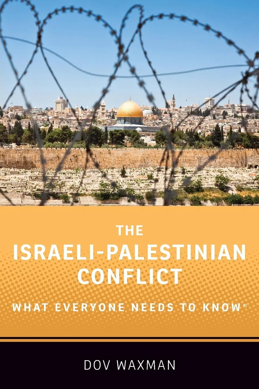 Cover: 9780190625337 | The Israeli-Palestinian Conflict | What Everyone Needs to Know® | Buch