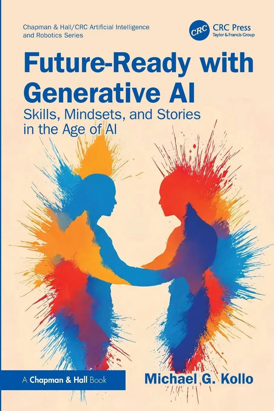 Cover: 9781032975337 | Future-Ready with Generative AI | Michael G Kollo | Taschenbuch | 2026