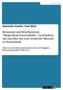 Cover: 9783656025337 | Restaurant und Bruchmuseum "Flieger-Heim Franz Tolinksi" -...
