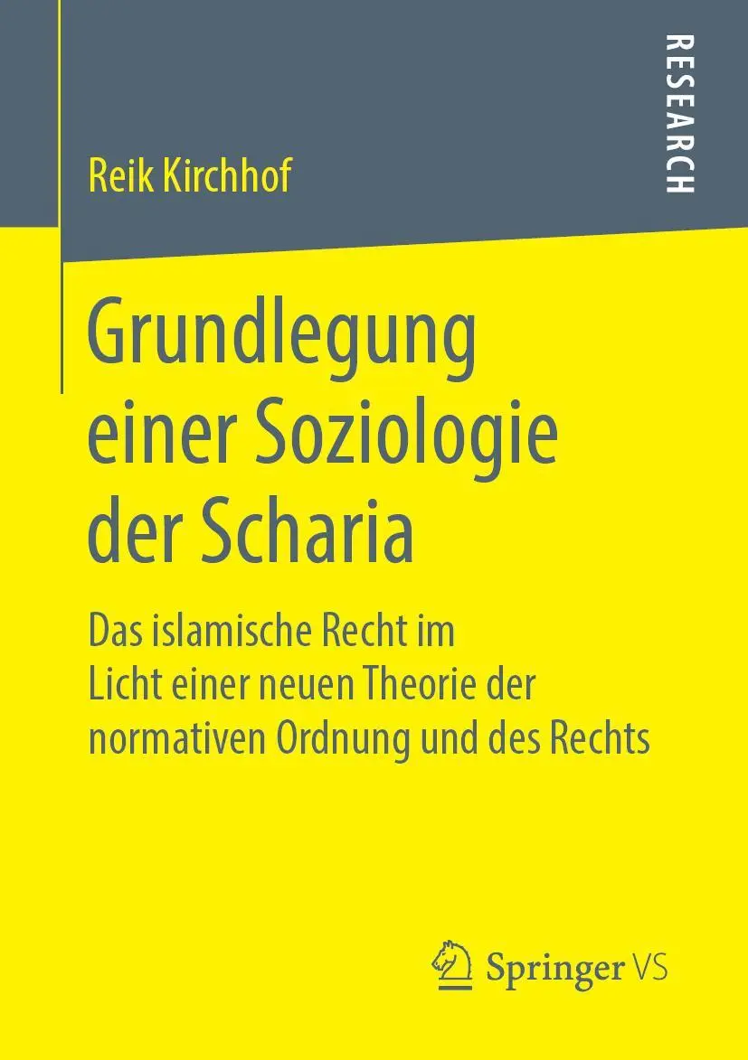 Cover: 9783658245337 | Grundlegung einer Soziologie der Scharia | Reik Kirchhof | Taschenbuch