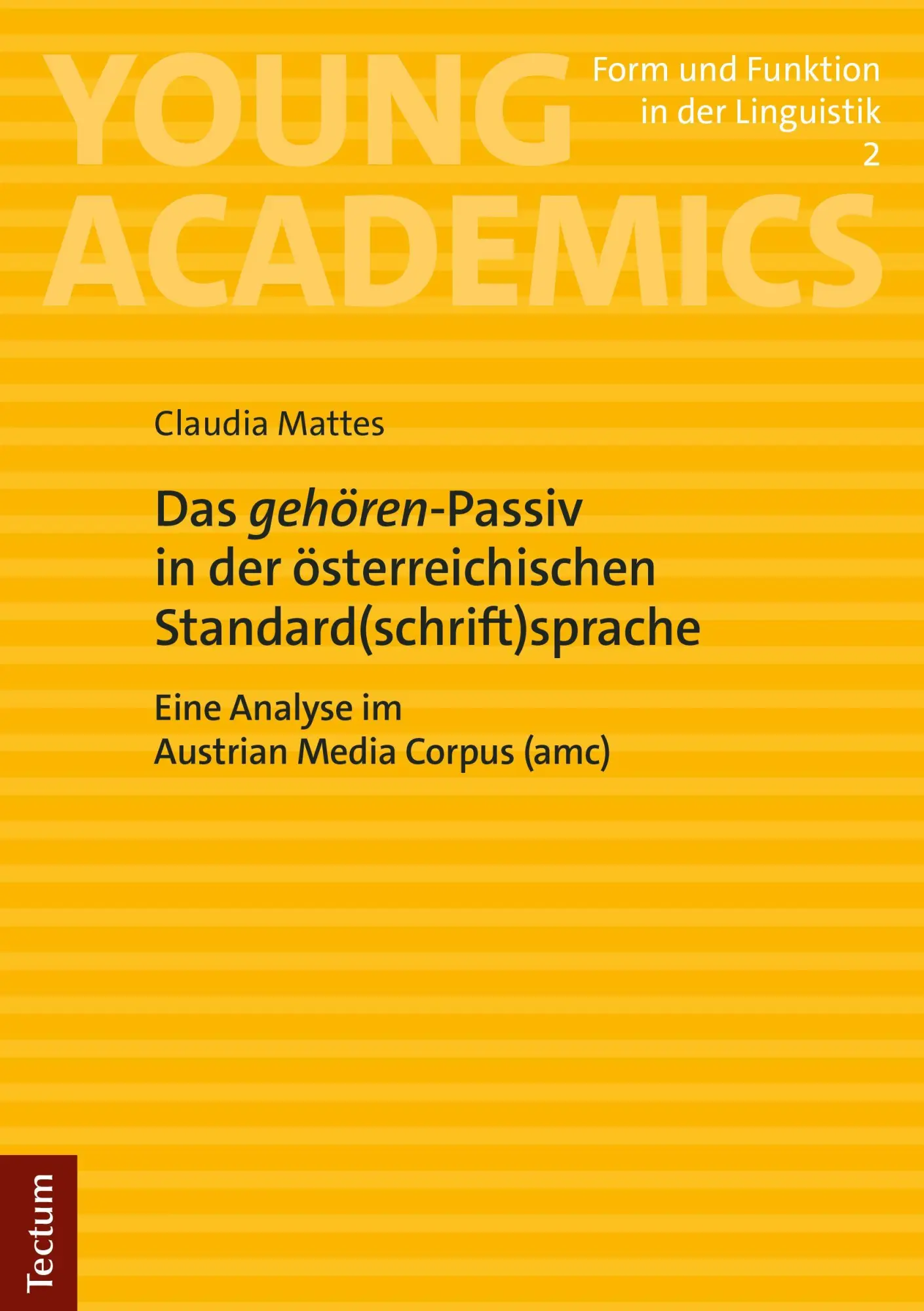 Das "gehören"-Passiv in der österreichischen Standard(schrift)sprache